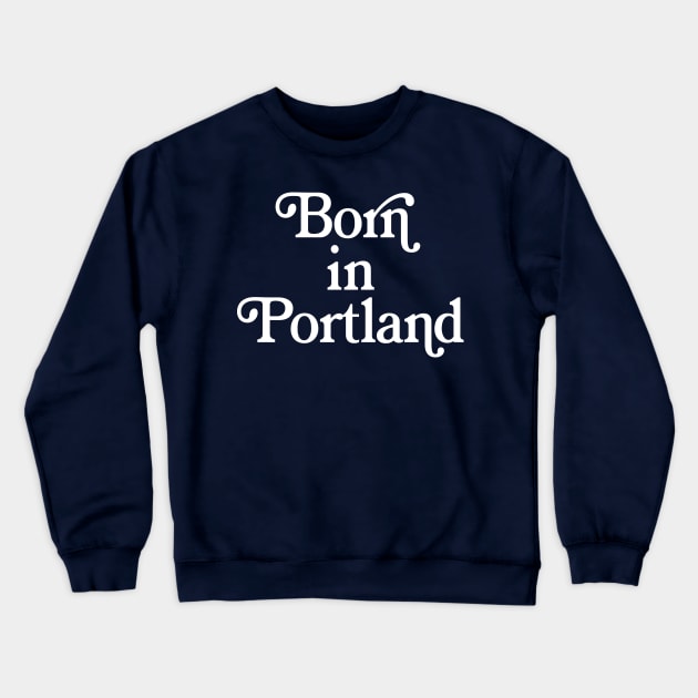 Born In Seattle - Washington State Pride Typography Gift T-Shirt Crewneck Sweatshirt by DankFutura